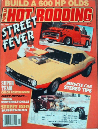 POPULAR HOT RODDING 1985 MAY - SVO, 600hp 455 OLDS, RANGER